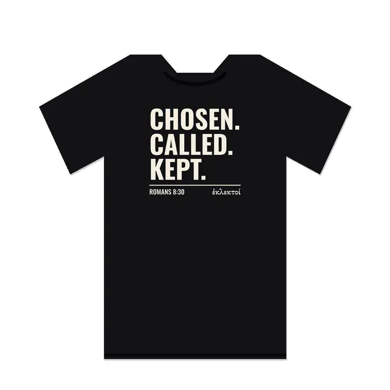 Black T-shirt printed with CHOSEN. CALLED. KEPT. in bold cream letters with a Romans 8 reference.